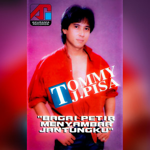 Tommy J Pisa - Untuk Apa Kita Bercinta