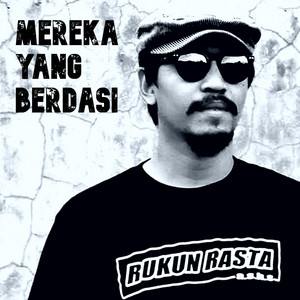 MEREKA YANG BERDASI - RUKUN RASTA by Lukanegara Alliance