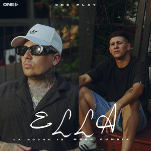 La Bocha 12, Modo Cumbia & ONE PLAY - Ella