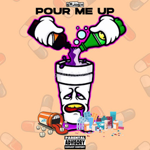 Pour Me Up by Sbjosh
