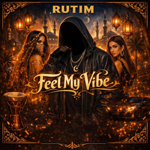 Rutim - Feel my vibe