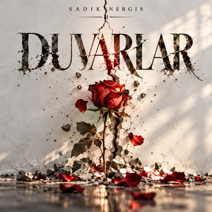 DUVARLAR by Sadık Nergis