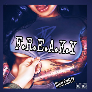 FREAKY by Rico Cheezy
