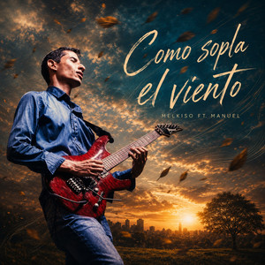 Como sopla el viento by Melkiso, Manuel