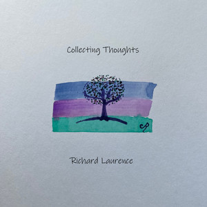 Collecting Thoughts by Richard Laurence