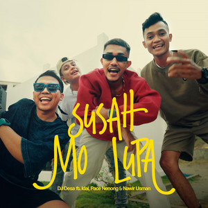 Susah Mo Lupa (feat. IDAL, Pace nenong & Nawir Usman)