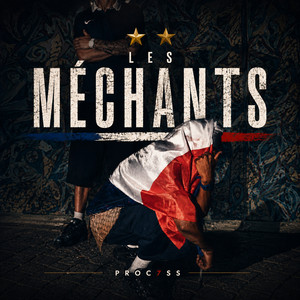 Les méchants by PROC7SS