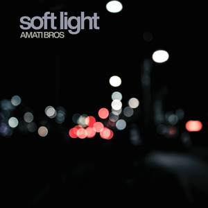 Soft Light by Amati Bros.
