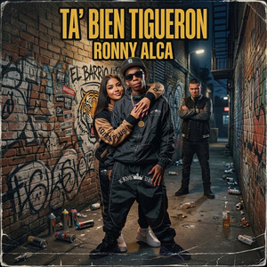 Rony Alca - Ta Bien Tigueron