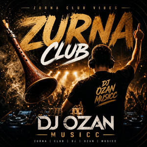 ZURNA CLUB by DJ OZAN MUSİCC
