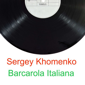 Sergey Khomenko — Barcarola Italiana