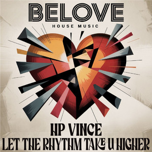 HP Vince — Let The Rhythm Take U Higher (2026)