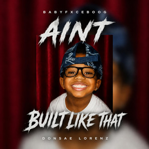 Built Like That by BabyFxceBoog