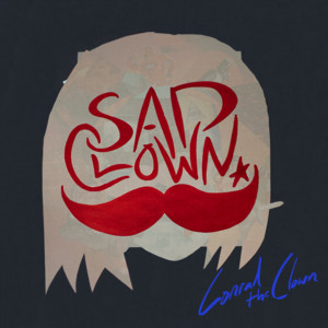 Conrad The Clown & Confetti - Sad Clown