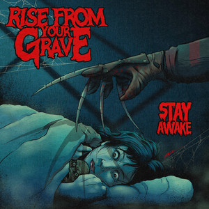 Stay Awake by Rise from Your Grave