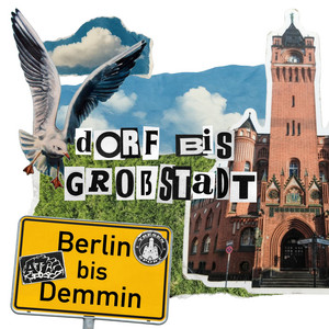 Dorf bis Großstadt by Attic109, Tresensport, Jack Duese, TLA57, Tx109, Maxwhip109, Lewa109, Streitzer109, Schmidti109