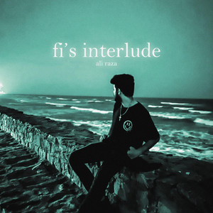 fi's interlude by Ali Raza, AliSoomroMusic