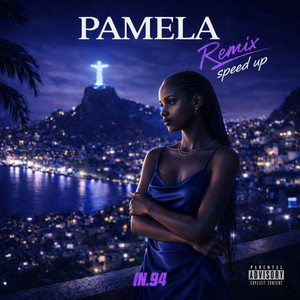Pamela (Speed Up Remix)