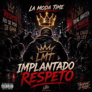 Implantando Respeto by La Moda Time