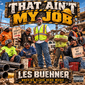 THAT AIN'T MY JOB by Les Buehner