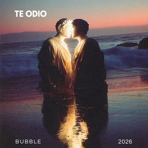 Te Odio by BUBBLE