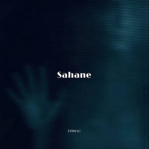 Sahane by ERMAC