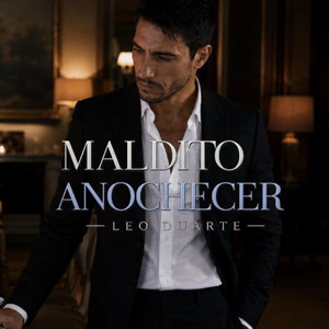 Maldito Anochecer by Leo Duarte