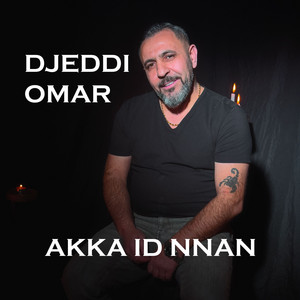 Djeddi Omar - Akka Id Nnan
