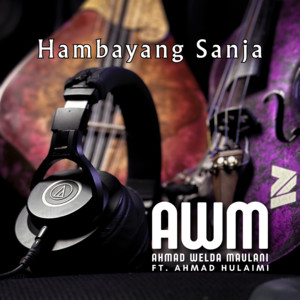 Hambayang Sanja by Ahmad Welda Maulani, Ahmad Hulaimi