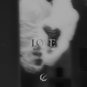 LØVE (ISN'T ENOUGH) by MØRTY