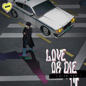 Love or Die by TNX, Sion, 시온