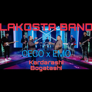 Emo LaKosta, Ceco & LaKosta Band - Kardarashi bogatashi