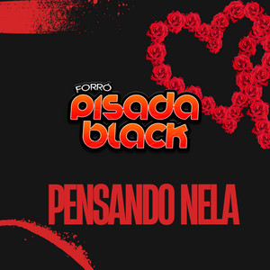 Pensando Nela by Forró Pisada Black