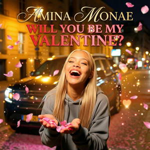 Will You Be My Valentine by Amina Monae