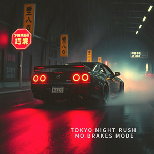 TOKYO NIGHT RUSH — FULL SPEED ERROR by TOKYO NIGHT RUSH