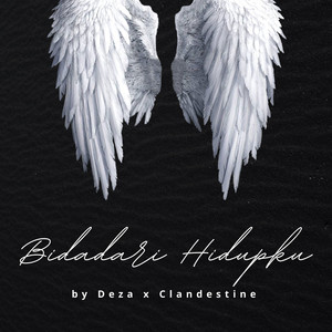 Bidadari Hidupku (feat. clandestine)
