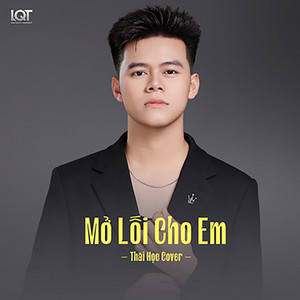 Thái Học - Mở Lối Cho Em (Thái Học Cover)