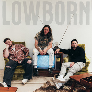 LOWBORN — down. (2026)