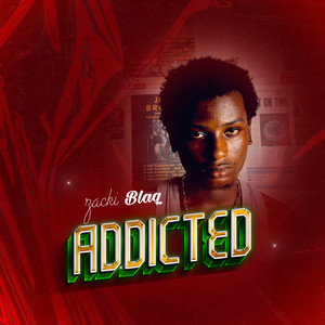 Zacki blaq - Addicted