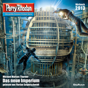 Das neue Imperium [Perry Rhodan - Erstauflage 2913 (Ungekürzt)]