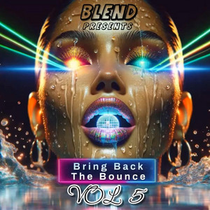 Blend - Bring Back the Bounce (Vol 5)