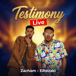 Testimony - Live by Zachàm, Elitezaki