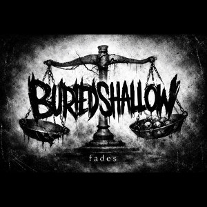 Fades by Buried Shallow