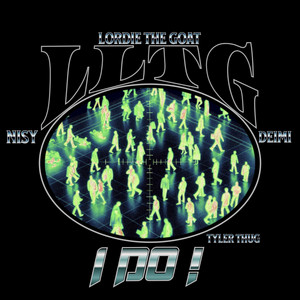 I DO! by NISY, DEIMI, Lordie the Goat, TylerThug