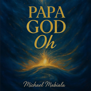 papa god (feat. ivonne sadiki)