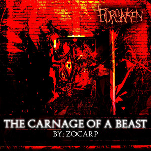 The Carnage Of A Beast by ZoCarp