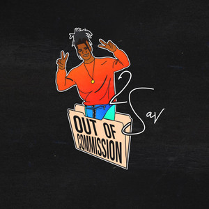 2Sav - Out of Commission