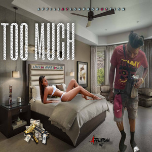 Lavish Naarthside - Too Much