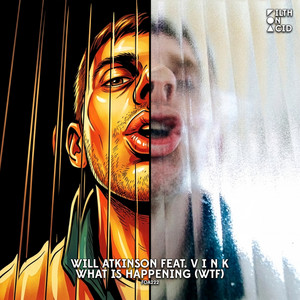 Will Atkinson — What Is Happening (WTF) (2026)