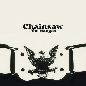 Chainsaw by The Manges